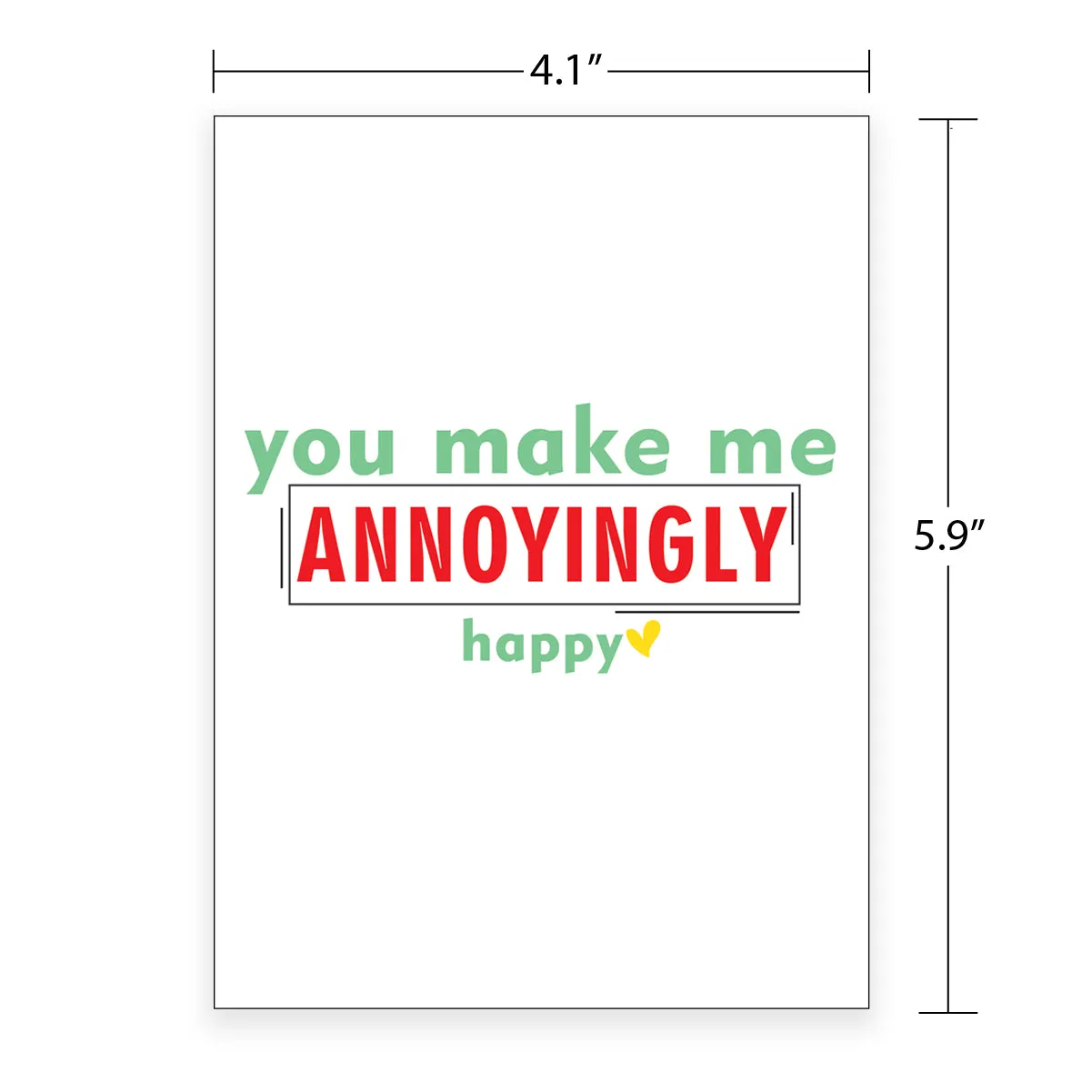 Funny Greeting Card - Annoyingly Happy