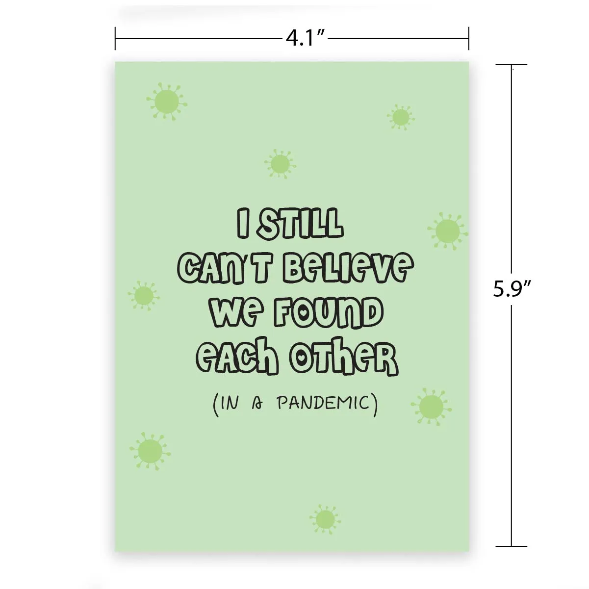 Funny Greeting Card - Found Each Other In a Pandemic