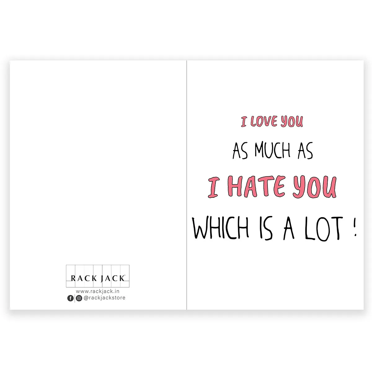 Funny Greeting Card - Love You As Much As Hate You