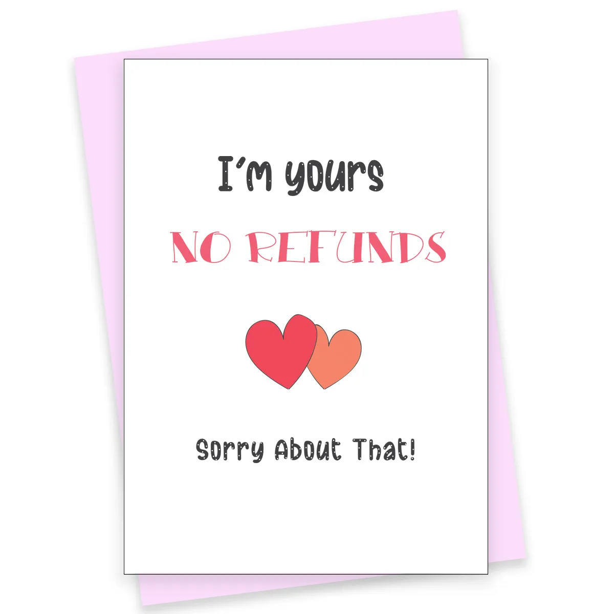 Funny Greeting Card - No Refunds