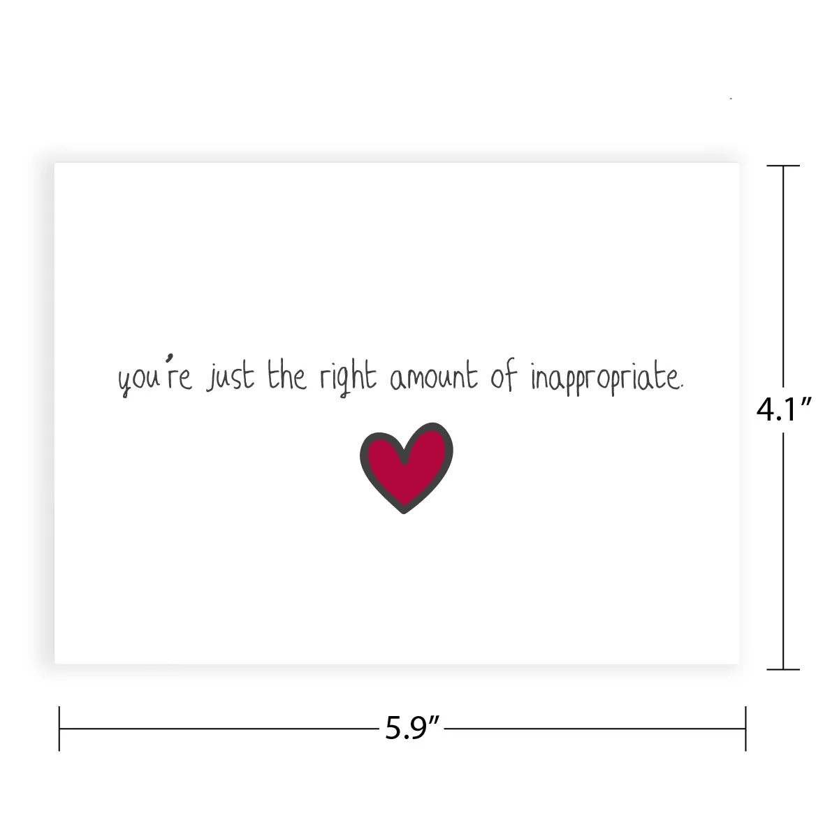 Funny Greeting Card - Right Amount Of Inappropriate